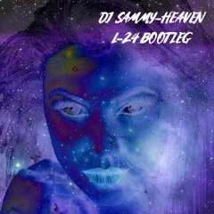 DJ Sammy - Heaven (L-24 Bootleg)