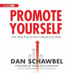 ✔️ Read Promote Yourself: The New Rules for Career Success by  Dan Schawbel