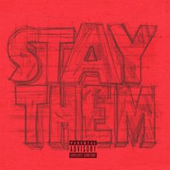 Stay Them