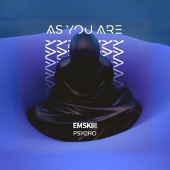 EMSKIII - Psycho [FRVME PRFCT RERUN]
