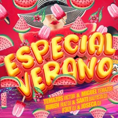 ESPECIAL VERANO 2022(VICTOR, MIGUEL TEMAZOS-RUBEN RUIZ DJ, SANTI BAUTISTA DJ, F3LY DJ & JOSECA DJ)