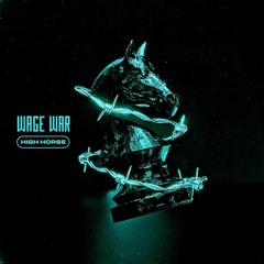 Wage War- "High Horse" (vocal cover [refined])