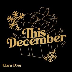 This December - Clare Dove
