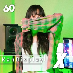 Kan·DisPlay | A to Z | Letter X 'XO' (sung by Looky)