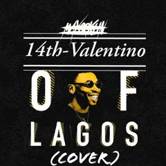 OF LAGOS (Mayorkun Cover)