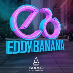 Eddy Banana (Tecno House 2022)