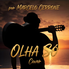 Olha Só - Marcelo Cerrone