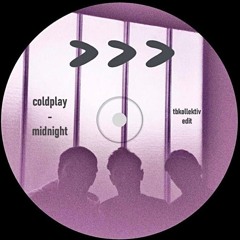 Coldplay - Midnight (tbkollektiv Trance Edit) (Free DL)