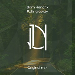 Sam Hendrix - Falling Away (Original Mix)