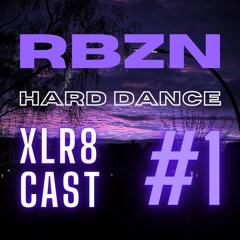 RBZN – XLR8CAST #1 – Hard Dance (180 BPM)