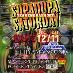 Supa Dupa Mix dec/2021 mixed by DJ KIXXX from MASTERPIECE SOUND & Showhey from Power Playerz
