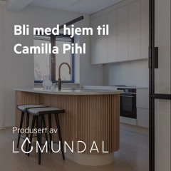 Lomundal - Bli med hjem til Camilla Pihl
