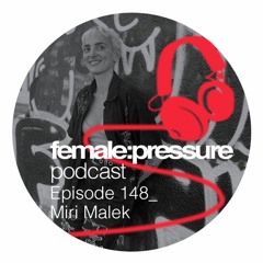 f:p podcast episode_148 Miri Malek