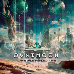 Ovnimoon - Crystals Reflections |  OUT NOW @ Techsafari records