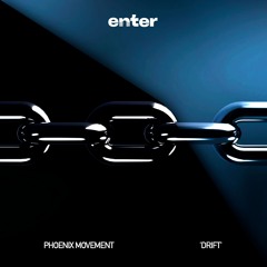 Phoenix Movement - Drift (Original Mix)