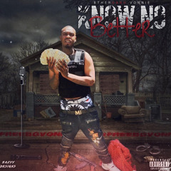 BtherGang Vonnie - Know No Better