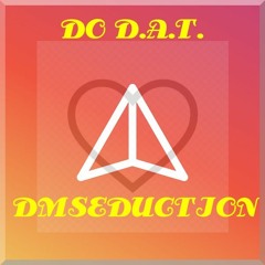 DM SEDUCTION INSTATAPE