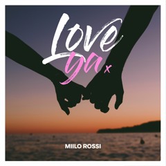 Miilo Rossi Ft Sandro Cavazza - Love Ya