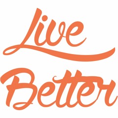 Live Better (Prod. By Ice Starr)