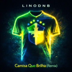 Camisa Que Brilha (Remix)