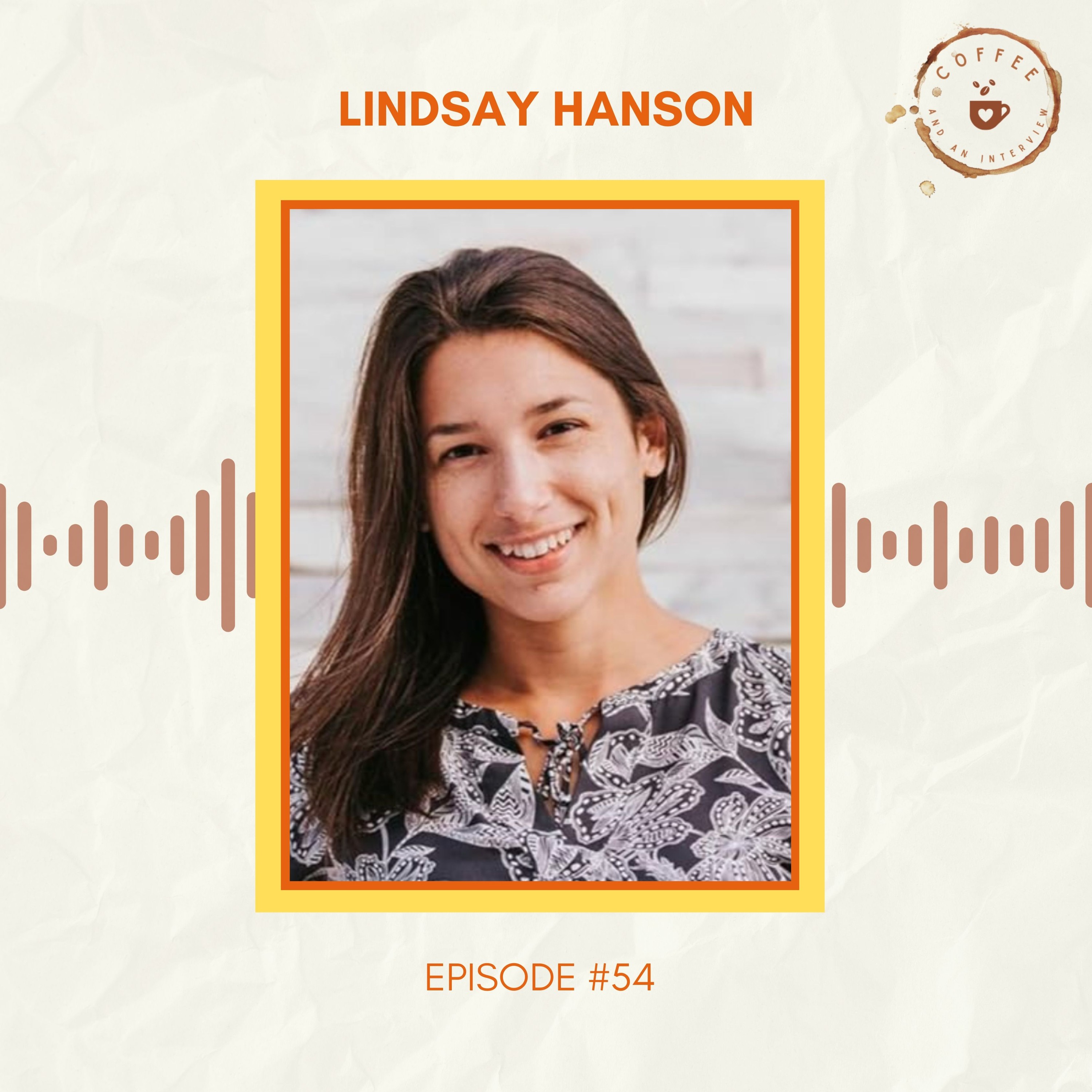 54. Lindsay Hanson on How to Grow Your Business using Social Media episode artwork