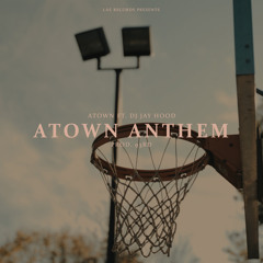 Atown Anthem (feat. DJ Jayhood)