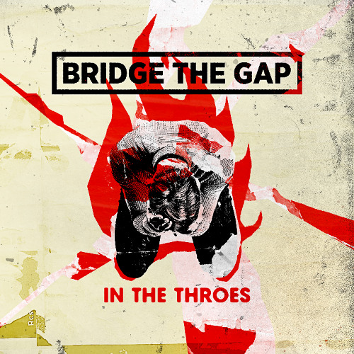 Bridge The Gap - "In The Throes" (Single)