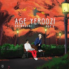 Shemrooni x Pozx - Age Yeroozi [Lo-Fi]