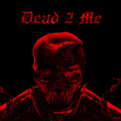 Dead2Me (feat. Dainty) Clean