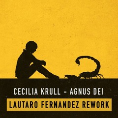 Cecilia Krull - Agnus Dei (Lautaro Fernandez Rework)FREE DOWNLOAD