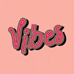 Vibes