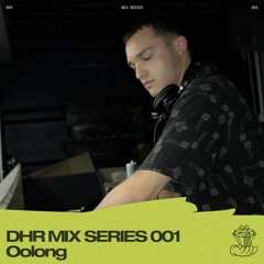 DHR Mix Series 001: Oolong