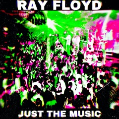 Just The Music - Ray Floyd