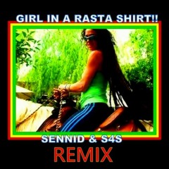SENNID & S4S MUSIC PLATFORM - GIRL IN A RASTA SHIRT (REMIX)