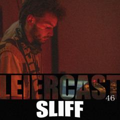 Leiercast #46 w/ SLiFF