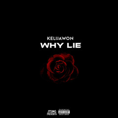 Why Lie (Prod. By LV)