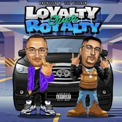 Loyalty Over Royalty Ft Lil Villain