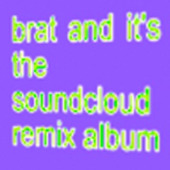 brat remixes