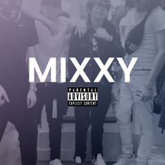 Mixxy- feat lil H