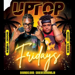 ZJ SPECTRE (CODE RED SOUND) x DJ VINCHI - UPTOP FRIDAYS (RIBBIZ) AUG 23 24