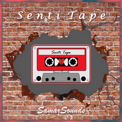 Senti Tape- SamarSounds