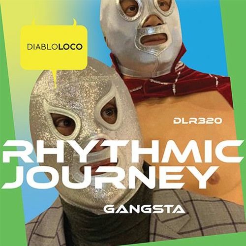 DLR320 Rhythmic Journey - Gangsta