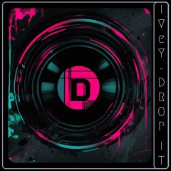Drop It