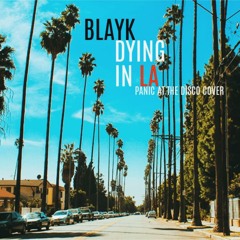 DYING IN LA