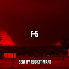 F-5instrumental Beat By Rocket Mane