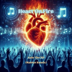 Cole The VII - Heart On Fire (Ma66ot Remix)