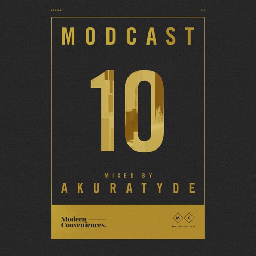 Modcast Episode 010 with Akuratyde