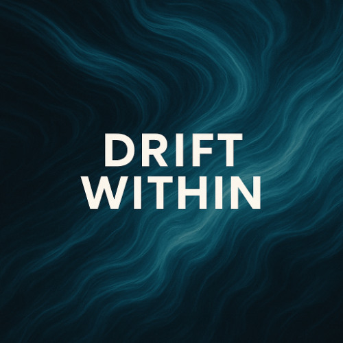 Drift Within