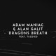 on Adam Maniac &amp; Alan Galit - Dragon Breath (feat Tazdied )