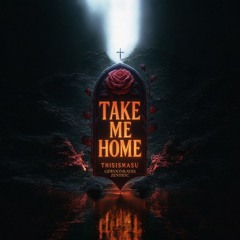 [FREE DL] Take Me Home - THISISMASU